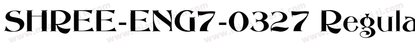 SHREE-ENG7-0327 Regular字体转换